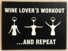 Tekstbord "Wine lover's workout..."